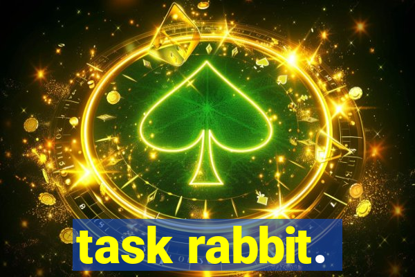 task rabbit.